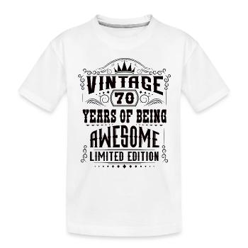 70 Years Of Being Awesome 70 Birthday 70 Years - Kids' Premium Organic T-Shirt - white - Front