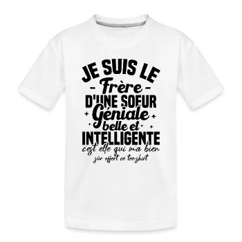 Je suis le frère d'une soeur géniale belle Cadeau - T-shirt bio Premium Enfant - blanc - Devant