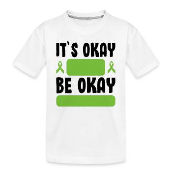 It's Okay Be Okay Self Care Mental Health Ribbon - Kids' Premium Organic T-Shirt - white - Front