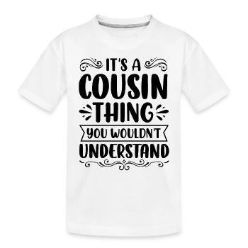 Cousin Cousin cousins meilleurs amis - T-shirt bio Premium Enfant - blanc - Devant