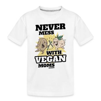 Never Mess With Vegan Moms - Kids' Premium Organic T-Shirt - white - Front