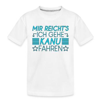 Kanusport Spruch - Kinder Premium Bio T-Shirt - Weiß - Vorne