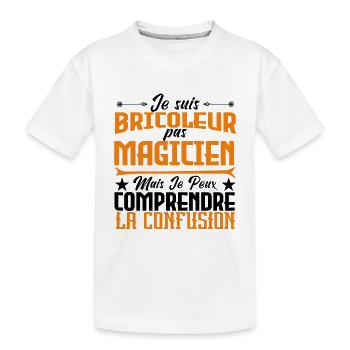 je suis Bricoleur pas magicien - T-shirt bio Premium Enfant - blanc - Devant