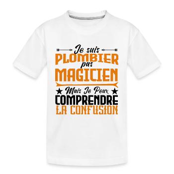 Plomberie | Plombier pas magicien - T-shirt bio Premium Enfant - blanc - Devant