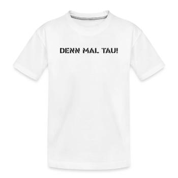 Segeln - denn mal tau - Kinder Premium Bio T-Shirt - Weiß - Vorne