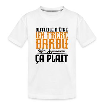 frère barbu, citations barbe, Idée cadeau frère. - T-shirt bio Premium Enfant - blanc - Devant