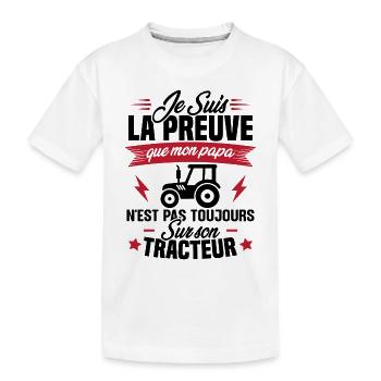 Preuve que mon papa tracteur, Papa agriculteur - T-shirt bio Premium Enfant - blanc - Devant