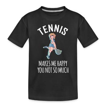 Tennis Makes Me Happy You Not So Much - Kids' Premium Organic T-Shirt - black - Front