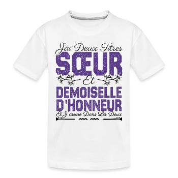 J'ai deux titres Sœur et demoiselle d'honneur . - T-shirt bio Premium Enfant - blanc - Devant