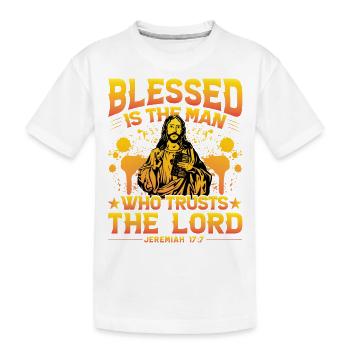 Bless the man who trusts the lord - Kinder Premium Bio T-Shirt - Weiß - Vorne