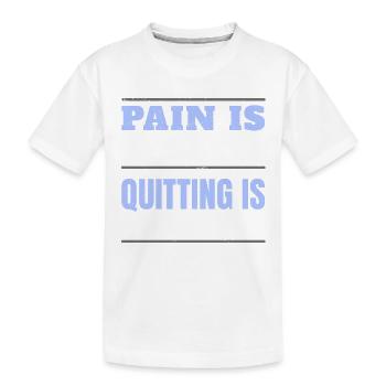 LA DOULEUR EST TEMPORAIRE - CESSER DE FUMER EST ÉTERNEL - T-shirt bio Premium Enfant - blanc - Devant