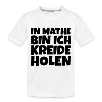 In Mathe Kreide holen Spruch lustig - Kinder Premium Bio T-Shirt - Weiß - Vorne