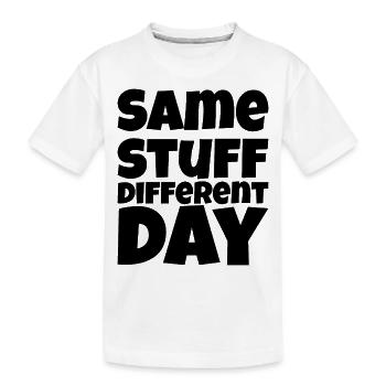SSDD Same stuff different day - Kinder Premium Bio T-Shirt - Weiß - Vorne