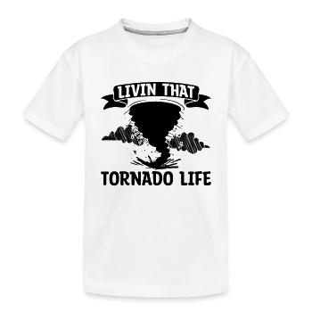 Living That Tornado Life Hurricane Tornado Chaser - Kids' Premium Organic T-Shirt - white - Front
