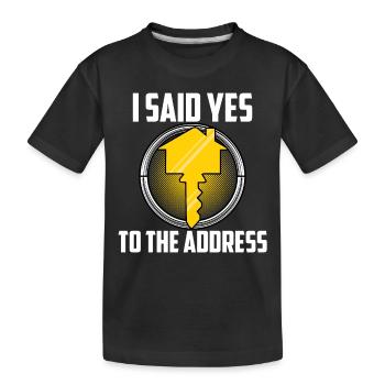 J’ai dit oui à l’adresse - T-shirt bio Premium Enfant - noir - Devant