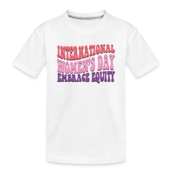 Embrace Equity March 2023 Womens Day - Kids' Premium Organic T-Shirt - white - Front