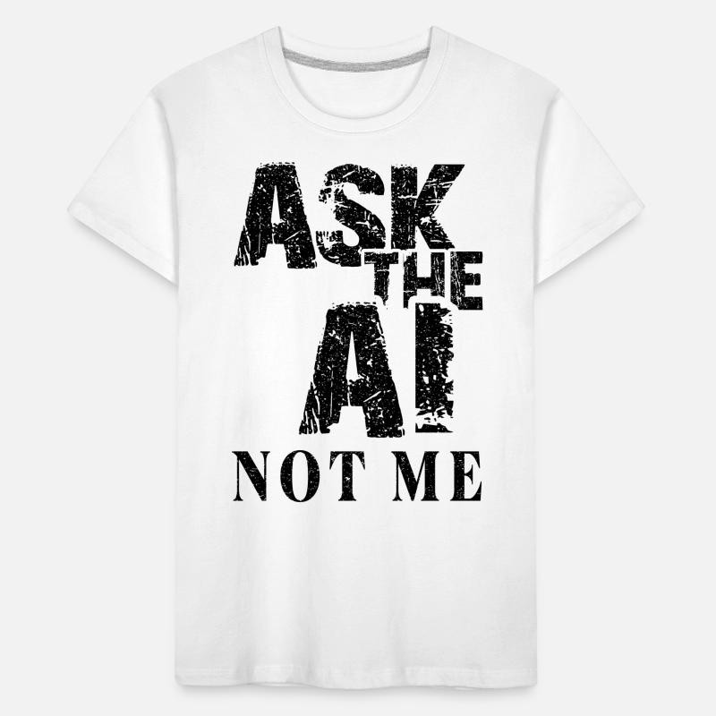 AI Artificial Intelligence Funny Nerd Saying Kids' Premium Organic T-Shirt