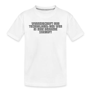 Wissenschaft - Wissenschaft und Technologie: Der - Kinder Premium Bio T-Shirt - Weiß - Vorne