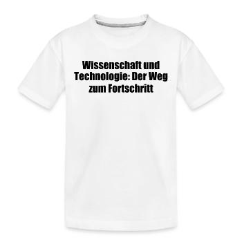 Wissenschaft - Wissenschaft und Technologie: Der - Kinder Premium Bio T-Shirt - Weiß - Vorne
