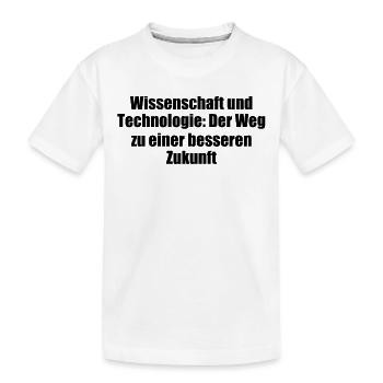 Wissenschaft - Wissenschaft und Technologie: Der - Kinder Premium Bio T-Shirt - Weiß - Vorne