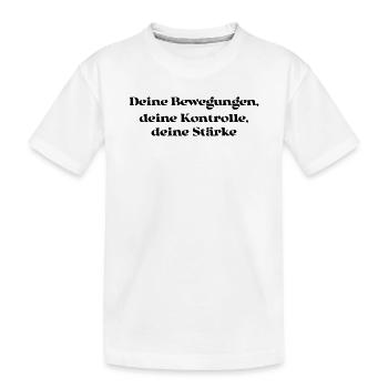 Pilates - Deine Bewegungen, deine Kontrolle, - Kinder Premium Bio T-Shirt - Weiß - Vorne