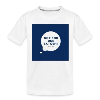 Pas pour un Satoshi bulle bleu - T-shirt bio Premium Enfant - blanc - Devant