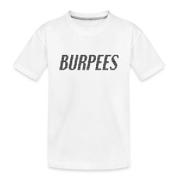 Burpees Schriftzug - Kinder Premium Bio T-Shirt - Weiß - Vorne