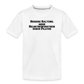 Pilates - Bessere Haltung, mehr Selbstbewusstsein - Kinder Premium Bio T-Shirt - Weiß - Vorne