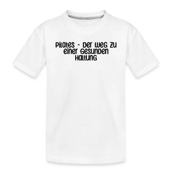 Pilates - Pilates - der Weg zu einer gesunden - Kinder Premium Bio T-Shirt - Weiß - Vorne