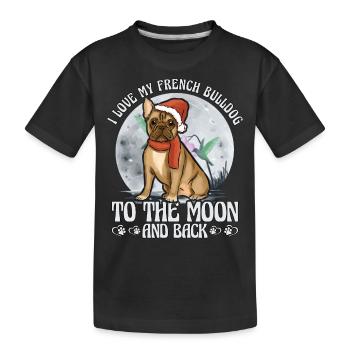 I love my French Bulldogto the moon and back - Kids' Premium Organic T-Shirt - black - Front
