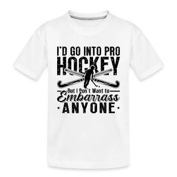 I'd Go Into Pro Hockey Floor Ball Hockey Player - Kids' Premium Organic T-Shirt - white - Front