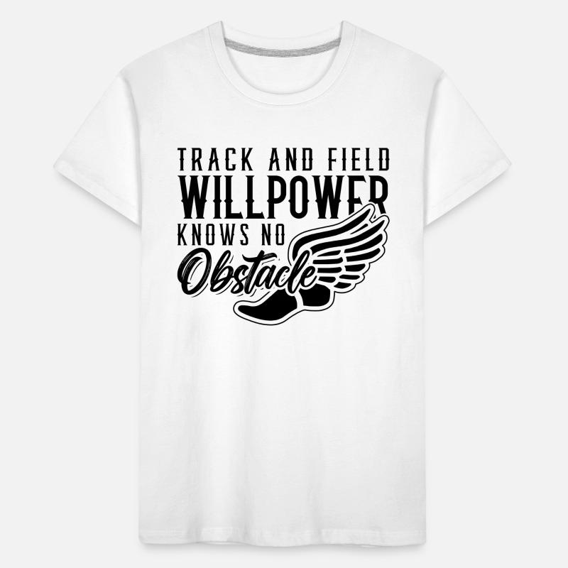 Track And Field Willpower Knows Runner Sprinter Kinder Premium Bio T-Shirt