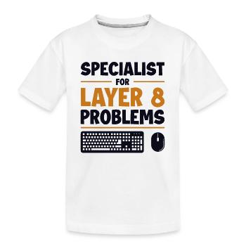 Spécialiste des problèmes de couche 8 Admin - T-shirt bio Premium Enfant - blanc - Devant
