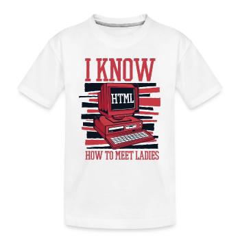 I Know Hot To Meet Ladies Developer Coder - Kinder Premium Bio T-Shirt - Weiß - Vorne