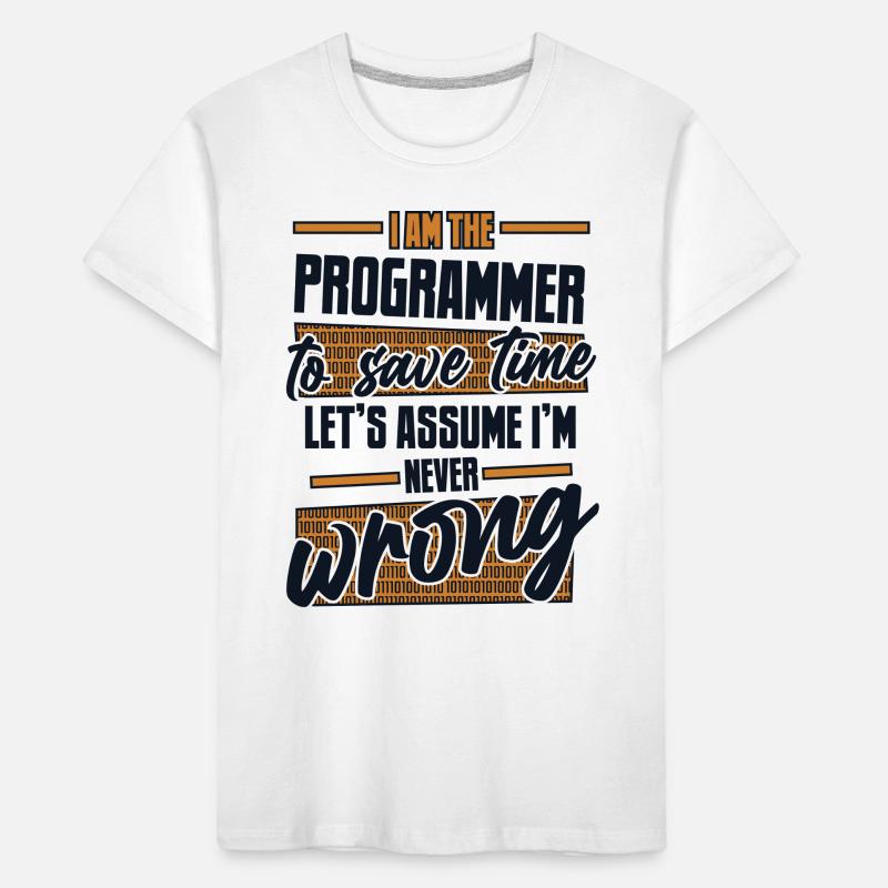 Programmer Let's Assume I'm Never Wrong Coder Kids' Premium Organic T-Shirt