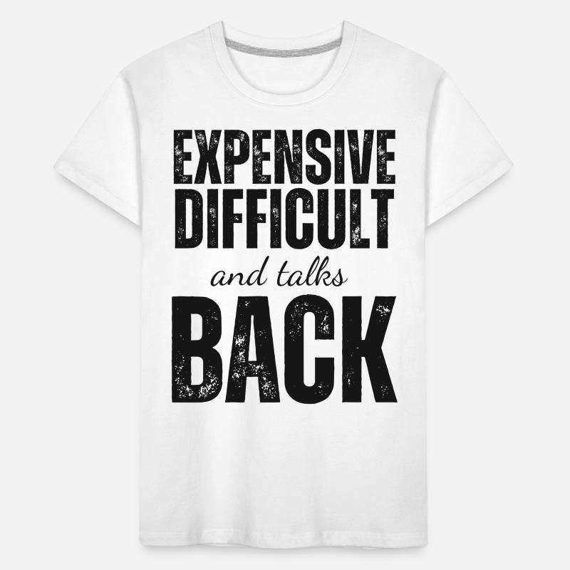 Expensive Difficult and Talks Back Kids' Premium Organic T-Shirt