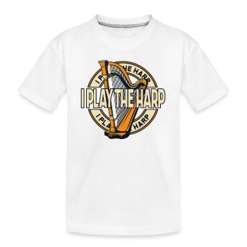 Je joue de la harpe Concert Harpe Harpe Harpe Musique Harpe - T-shirt bio Premium Enfant - blanc - Devant