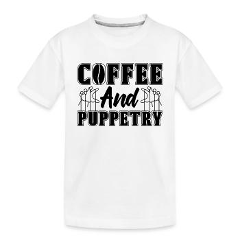 Coffee And Puppetry Marionettes Puppets Puppeteer - Kids' Premium Organic T-Shirt - white - Front