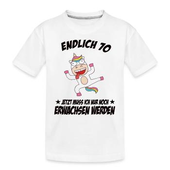70 Geburtstag Positive Sprüche Zum 70 geburtstag - Kinder Premium Bio T-Shirt - Weiß - Vorne