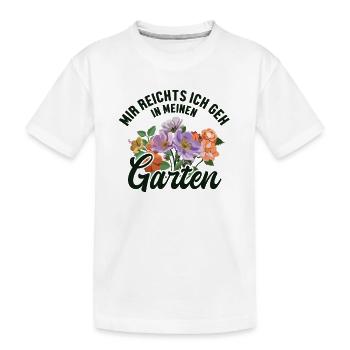 Mir reichts ich geh in meinen Garten Gartenbau - Kinder Premium Bio T-Shirt - Weiß - Vorne