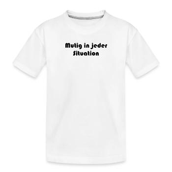 Feuerwehr - Mutig in jeder Situation - Kinder Premium Bio T-Shirt - Weiß - Vorne