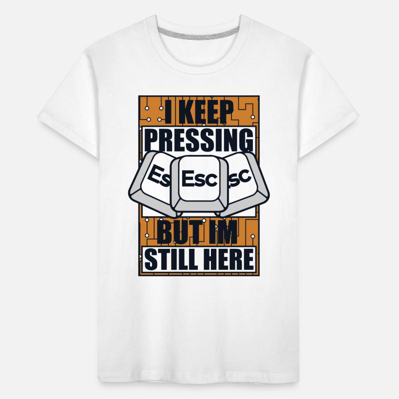 I Keep Pressing Esc Informatiker Admin Kids' Premium Organic T-Shirt