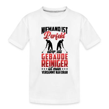 Le nettoyant pour bâtiments n’est pas un nettoyeur de vitres parfait - T-shirt bio Premium Enfant - blanc - Devant