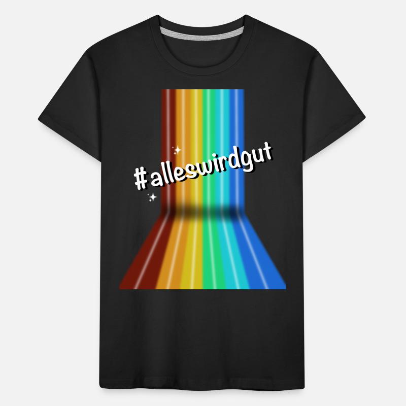 #alleswirdgut Alles wird gut Spruch Statement Kinder Premium Bio T-Shirt