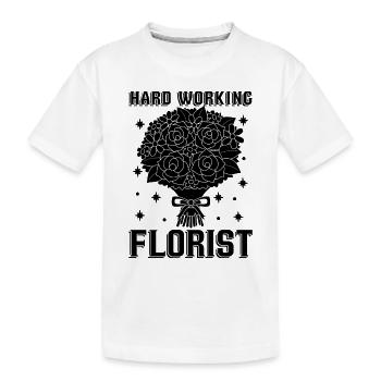 Hard Working Florist Loves Horticulture Florists - Kinder Premium Bio T-Shirt - Weiß - Vorne