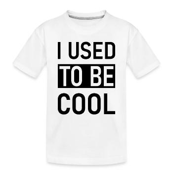 Früher war ich cool - Kinder Premium Bio T-Shirt - Weiß - Vorne