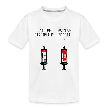Pain Of Discipline Regret Discipline Fitness Success - Kids' Premium Organic T-Shirt - white - Front
