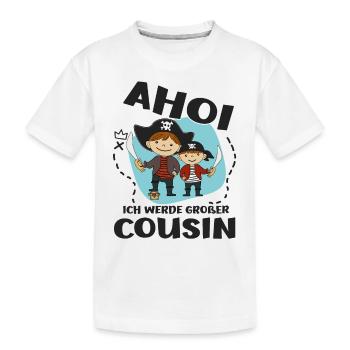 Ich Werde Großer Cousin Ahoi Piraten bald Cousin - Kinder Premium Bio T-Shirt - Weiß - Vorne