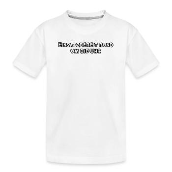 Feuerwehr - Einsatzbereit rund um die Uhr - Kinder Premium Bio T-Shirt - Weiß - Vorne