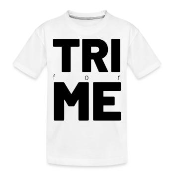 TRI for ME - Kinder Premium Bio T-Shirt - Weiß - Vorne